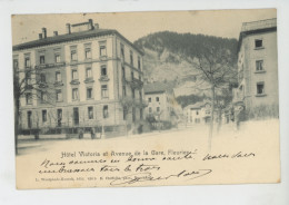 SUISSE - FLEURIER - Hôtel VICTORIA Et Avenue De La Gare - Fleurier