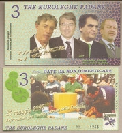 Padania - Banconota Non Circolata FdS UNCda 3 Euroleghe - 2005 - Andere & Zonder Classificatie