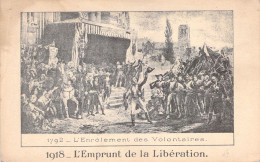 NAPOLEON - 1792 L'Enrolement Des Volontaires - 1918 L'Emprunt De La Libération - Carte Postale Ancienne - Personajes Históricos