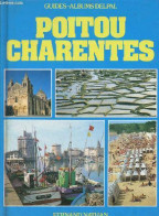 Poitou Charentes - Collection Guides Albums Delpal. - Petit Catherine - 1981 - Poitou-Charentes
