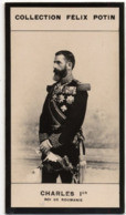 ► Carol Ier Romania Ou  Charles De Roumanie  Hohenzollern-Sigmaringen  (RARE) Première Collection Photo Felix POTIN 1900 - Félix Potin