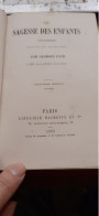 La Sagesse Des Enfants Proverbes GEORGES FATH Hachette 1875 - Bibliothèque Rose