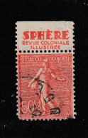 TYPE SEMEUSE 50c Bande Publicitaire  SPHERE Revue Coloniale Illustrée - Used Stamps