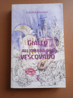 Il Giallo All'ombra Del Vescovado - C. Reghenzi - Ed. Zephyro Edizioni - Policiers Et Thrillers