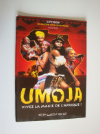 The South African Hit Musical UMOJA,la Magie De L'Afrique - Programmes