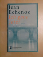 Ich Gehe Jetzt. Jean Echenoz. Roman. Ausgezeichnet Mit Dem Prix Goncourt. Berliner Taschenbuch Verlag 76079 - Internationale Auteurs