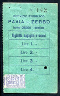 BIGLIETTO TRASPORTO SERVIZIO PUBBLICO TRAM PAVIA ZERBO BAGAGLIO E MERCI AZIENDA CARENZIO BELGIOIOSO REGNO - Europa