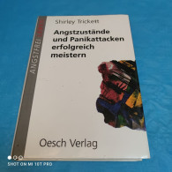 Shirley Trickett - Angstzustände Und Panikattacken Erfolgreich Meistern - Psicologia