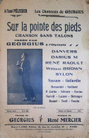 Sur La Pointe Des Pieds   > Partition Musicale Ancienne > Voir Aussi La Rubrique  Delcampe 18607 > Réf: 2/04/2023 - Vocals