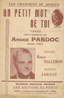 Partition Musicale - Un PETIT MOT De TOI - Tango -  Musique Joeguy - Paroles Malleron -André PASDOC - 1945 - Scores & Partitions