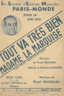 Partition Musicale - TOUT Va Très Bien Madame La MARQUISE - Paul MISTRAKI - Fox-Trot Humoristique - 1936 - Scores & Partitions
