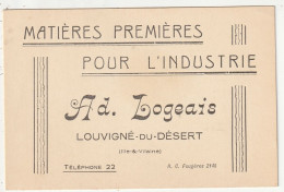 LOUVIGNE DU DESERT - AD. LOGEAIS - MATIERES PREMIERES POUR L'INDUSTRIE - 35 - Visitekaartjes