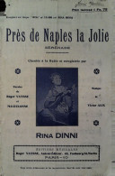 Près De Naples La Jolie  > Partition Musicale Ancienne > Voir Aussi La Rubrique  Delcampe 18607 > Réf: 3/04/2023 - Chant Soliste