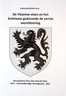 Jean Paul De Cloet - Krantenartikelen Over De Vlaamse Eisen En Het Activisme Tijdens De Eerste Wereldoorlog - War 1914-18