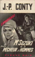 Mr Suzuki Et Le Pêcheur D'hommes De Jean-Pierre Conty (1968) - Antichi (ante 1960)