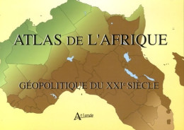 Atlas De L'Afrique Géopolitique Du XXe Siècle De Pinol Biville (2020) - Mapas/Atlas