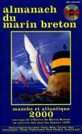 Almanach Du Marin Breton. Manche Et Atlantique 2000 De Collectif (1999) - Bateau