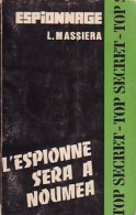 L'espionne Sera à Nouméa De Leopold Massiéra (1962) - Vor 1960