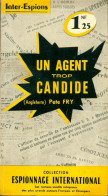 Un Agent Trop Candide De Peter Fry (1960) - Anciens (avant 1960)