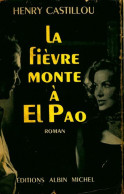 La Fièvre Monte à El Pao De Henry Castillou (1959) - Acción