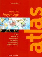 Atlas Mondial Du Moyen Age De Patrick Mérienne (2001) - Mapas/Atlas