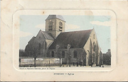 ETRECHY - Eglise - Cliché Peu Courant - Etrechy