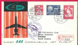 DANMARK - FIRST CARAVELLE FLIGHT - SAS - FROM KOBENHAVN TO DHAHRAN *25.11.59* ON OFFICIAL REGISTERED COVER - Posta Aerea