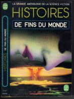 ANTHOLOGIE DE LA S-F " HISTOIRES DE FINS DU MONDE " LIVRE DE POCHE N° 3767 AVEC 409 PAGES - Livre De Poche