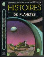 ANTHOLOGIE DE LA S-F " HISTOIRES DE PLANETES " LIVRE DE POCHE N° 3769  AVEC 442 PAGES - Livre De Poche