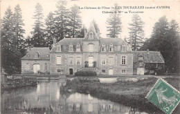 LES TOURAILLES (canton D'ATHIS - Château De Mme De Vaudichon - Athis De L'Orne