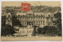 BELLE CPA - LE HAVRE — L’HÔTEL DE VILLE ET LE JARDIN PUBLIC - Square Saint-Roch