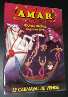 Rare Programme CIRQUE AMAR, 1995, Nouveau Spectacle "Le Carnaval De Venise", Clowns Kinnos - Programmes