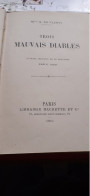 Trois Mauvais Diables MLLE G. DU PLANTY Hachette 1911 - Biblioteca Rosa