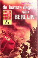 Earl F. Ziemke - Tweede Wereldoorlog - De Laatste Dagen Van Berlijn - Weltkrieg 1939-45