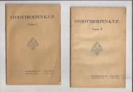 NL.- STOOTTROEPEN K.V.P. Cursus I En II. KATHOLIEKE VOLKSPARTIJ. KONINGINNEGRACHT 40, 'S-GRAVENHAGE. - Anciens