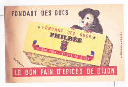 Buvard Fondant Des Ducs Philbée Le Bon Pain D'epices De Dijon - Pan Di Zenzero