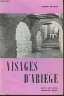 Visages D'Ariège- Itinéraires Au Pays Des Reliques Et Des Merveilles - Moulis Adelin - 0 - Midi-Pyrénées