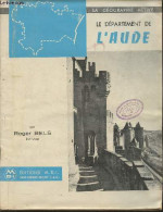 Le Département De L'Aude (Collection "La Géographie Active") - Bels Roger - 1966 - Languedoc-Roussillon
