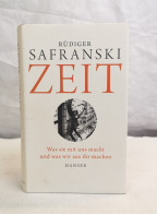 Zeit. Was Sie Mit Uns Macht Und Was Wir Aus Ihr Machen. - Filosofía