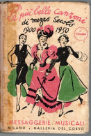 14 - Le Più Belle Canzoni Di Mezzo Secolo, 1900 -1950, Alcune Riparazioni Con Carta Adesiva, Non Manca Nessuna Pagina - Old Books