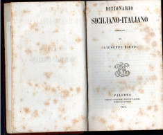 15 - Dizionario Sicilia - Italiano Di Giuseppe Biundi 1857 Stampato A Palermo Libreria Pedone Lauriel - Livres Anciens