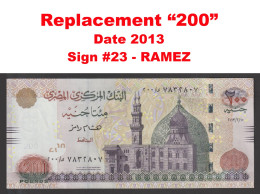 Egypt - 2013 - Rare - Replacement 200 - 200 EGP - P-69b - Sign #23 - RAMEZ - UNC - Egypte