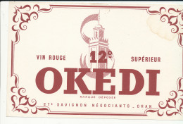 BU 2639  /   BUVARD     VIN ROUGE SUPERIEUR OKEDI   -ORAN   ( 21,00 Cm X 13,50 Cm) - Liqueur & Bière