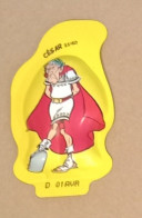 Coque P'tit Louis Série Astérix & Obélix N°31/60 Année 2002 Cheese チーズ Fromage 起司 César Manque Le Dos Parti 2 B.Etat - Autres & Non Classés