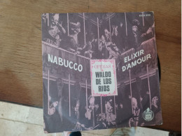 88 //  NABUCCO / ELIXIR D'AMOUR / OPERAS WALDO DE LOS RIOS - Opera / Operette