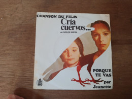 88 //  PORQUE TE VAS  PAR JEANETTE / CHANSON DU FILM "CRIA CUERVOS...." - Otros - Canción Española