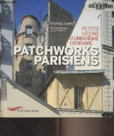 Petites Leçons D'urbanisme Ordinaire, Patchworks Parisiens - Darin Michaël - 2012 - Ile-de-France