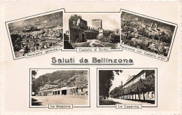 Saluti Da Bellinzona La Stazione La Caserna Castello Di Svitto D'Uri - Autres & Non Classés