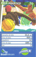 Brazil:Brasil:Used Phonecard, Brasil Telecom, 20 Units, Superbola, Sport, Water Ball, 2003 - Brasilien