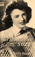 Yvette HORNER * Accordéoniste Pianiste Compositrice Née à Tarbes * Accordéon * Tour De France 1953 Vedette SUZE - Muziek En Musicus